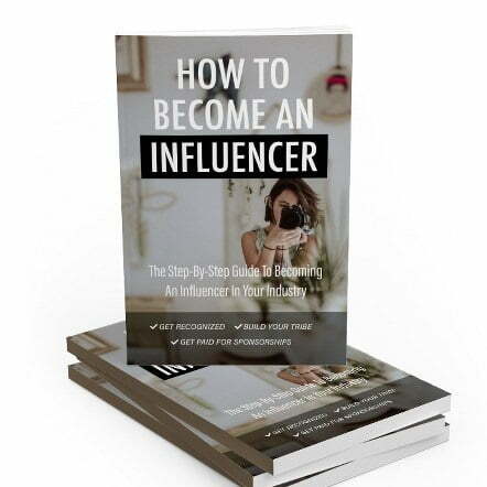 How to Become an Influencer – eBook with Resell Rights
